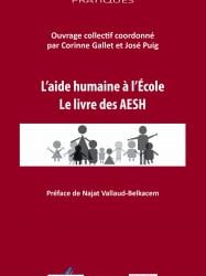 L&rsquo;aide humaine à l&rsquo;école. Le livre des AESH